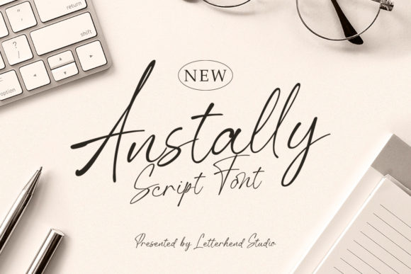 Anstally Script: Bringing Warmth and Authenticity to Modern Design